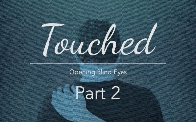 Touched – Part 2